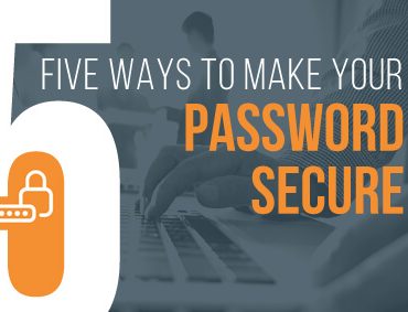 5 Ways to Make Sure Your Password Is Secure