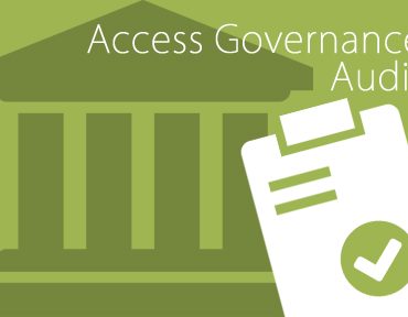 How to Prepare for an Access Governance Audit