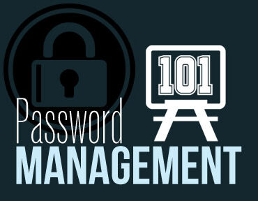 Password Management 101