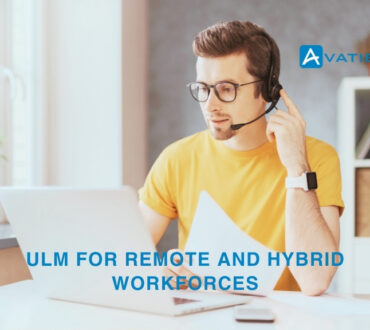 The Essential Guide To Life Cycle Management In ULM For Remote And Hybrid Workforces