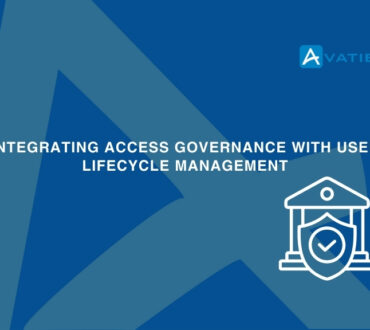 Unlocking Efficiency and Security: The Power of Access Governance in User Lifecycle Management